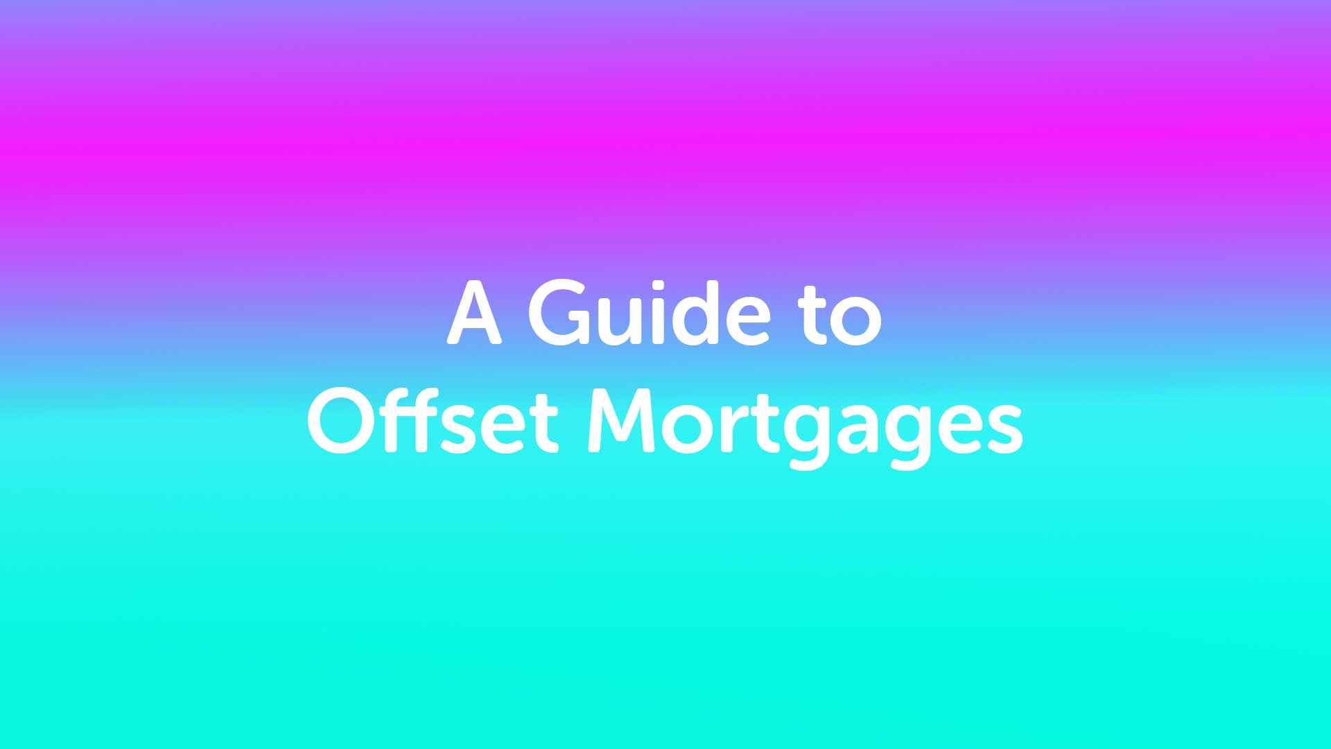 Offset Mortgages Leicester