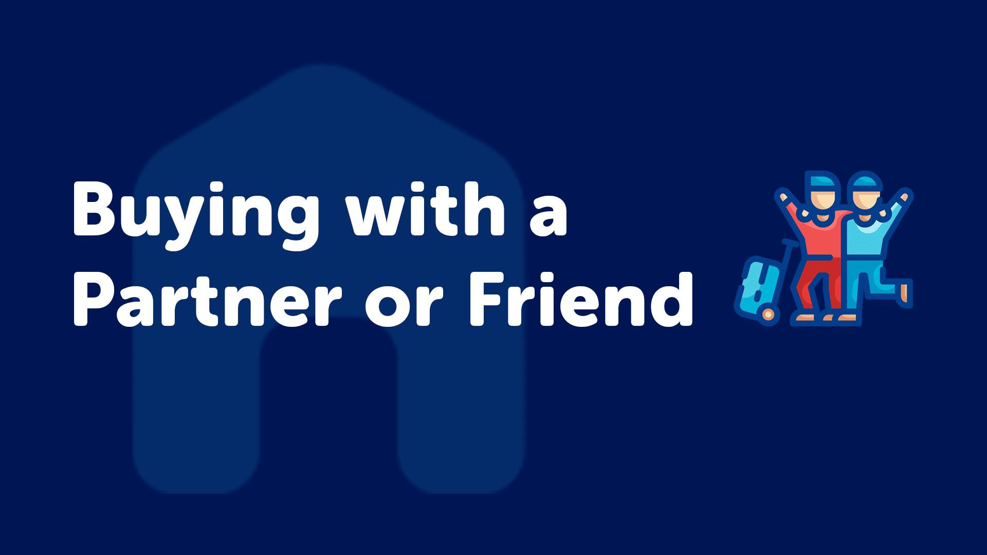 Buying a Property with a Friend or Partner in Leicester?