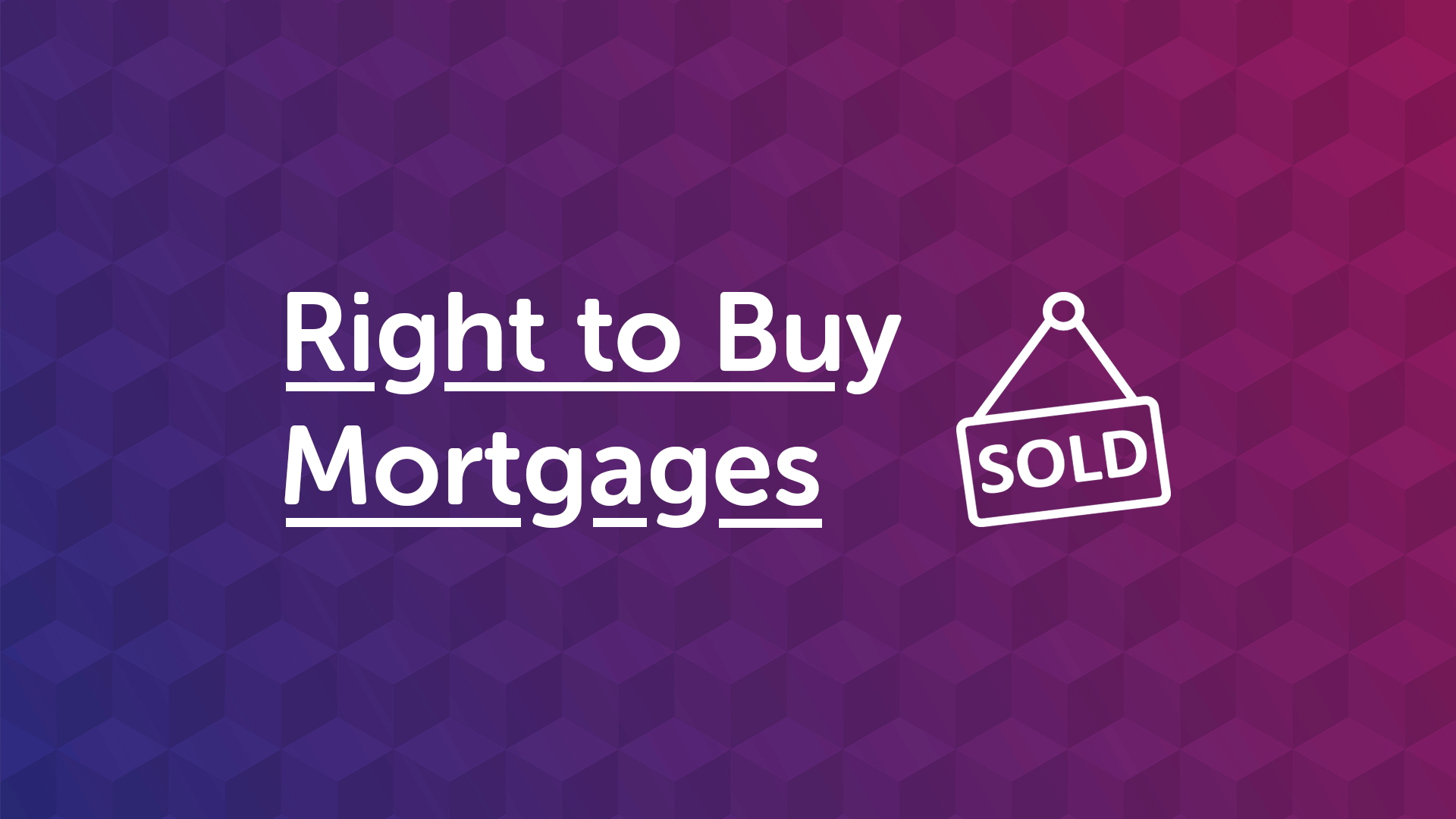 Right To Buy Scheme Mortgage Advice in Leicester
